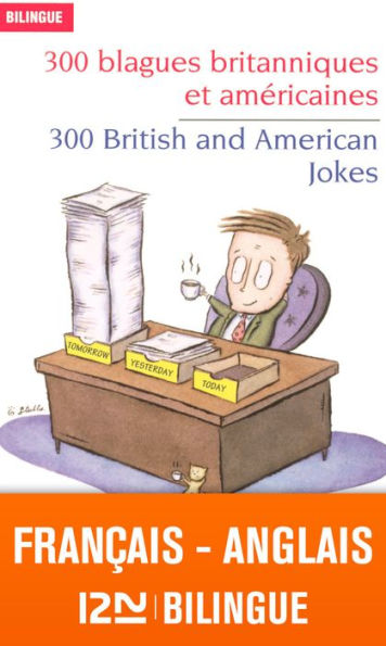 Bilingue français-anglais : 300 blagues britanniques et américaines / 300 British and American Jokes