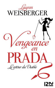 Title: Vengeance en Prada - extrait offert, Author: Lauren Weisberger