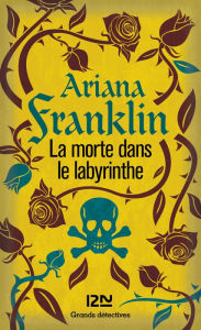 Title: La morte dans le labyrinthe, Author: Ariana Franklin
