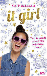 Title: It Girl - tome 1, Author: Katy Birchall