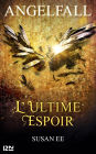 Angelfall - tome 3. L'ultime espoir