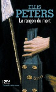 Title: La rançon du mort, Author: Ellis Peters