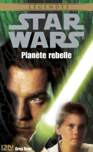 Title: Star Wars - Planète rebelle, Author: Greg Bear