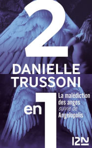 Title: La malédiction des anges suivie de Angelopolis, Author: Danielle Trussoni