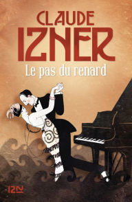 Title: Le Pas du renard, Author: Claude Izner
