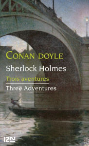 Title: Bilingue francais-anglais : Trois aventures / Three Adventures, Author: Arthur Conan Doyle