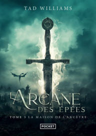 Title: L'Arcane des épées - tome 3, Author: Tad Williams