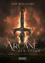 Title: L'Arcane des épées - tome 6, Author: Tad Williams