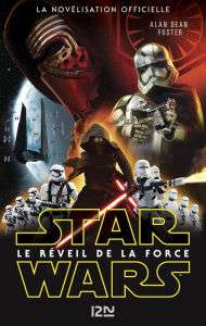 Title: Star Wars Episode VII - Le Réveil de la Force, Author: Alan Dean Foster