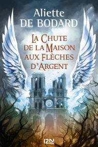 Title: La chute de la Maison aux Flèches d'Argent, Author: Aliette de Bodard