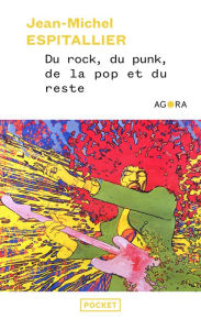 Title: Du rock, du punk, de la pop et du reste, Author: Jean-Michel Espitallier