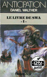 Title: Le livre de Swa - Tome 1, Author: Daniel Walther