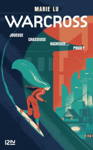 Title: Warcross, tome 01 (French Edition), Author: Marie Lu