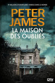 Title: La Maison des oubliés, Author: Peter James
