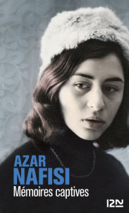 Title: Mémoires captives, Author: Azar Nafisi