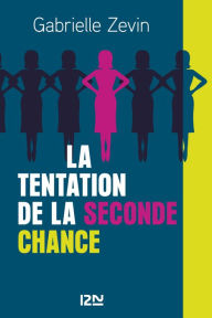 Title: La Tentation de la seconde chance, Author: Gabrielle Zevin