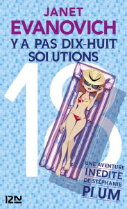 Title: Y'a pas 18 solutions, Author: Janet Evanovich