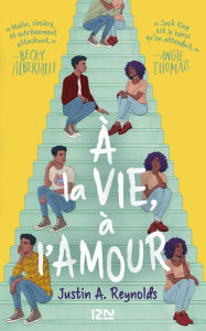 Title: À la vie, à l'amour, Author: J. A. Reynolds