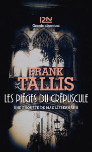 Title: Les pièges du crépuscule, Author: Frank Tallis
