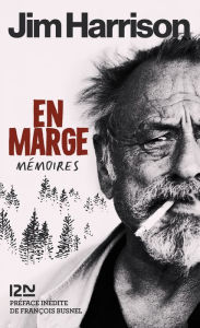 Title: En marge, mémoires, Author: Jim Harrison