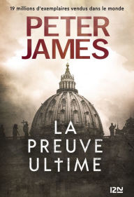 Title: La Preuve ultime, Author: Peter James