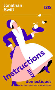 Title: Instructions aux domestiques, Author: Jonathan Swift