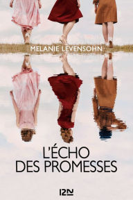 Title: L'Echo des promesses, Author: Mélanie Levensohn