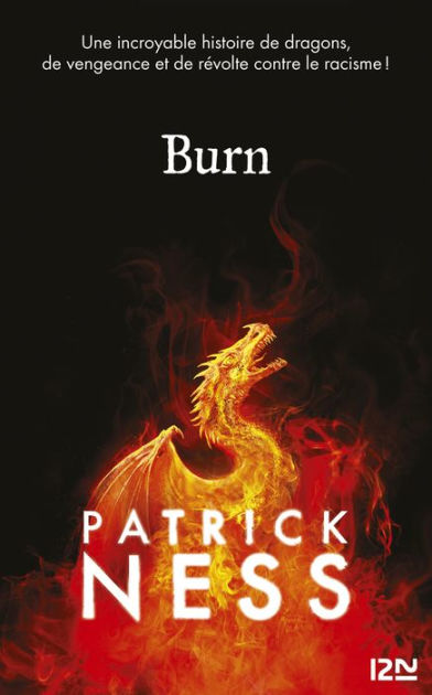 Burn By Patrick Ness | EBook | Barnes & Noble®