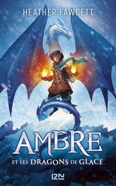 Ambre et les dragons de glace (Ember and the Ice Dragons)
