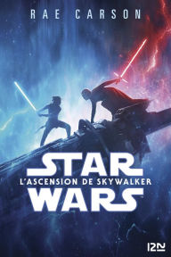 Title: Star Wars Episode IX - L'Ascension de Skywalker, Author: Rae Carson