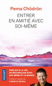 Title: Entrer en amitié avec soi-même, Author: Pema Chödrön