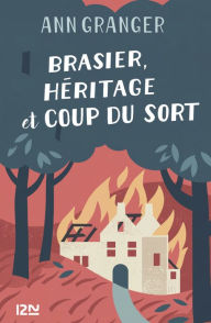Title: Brasier, héritage et coup du sort, Author: Ann Granger