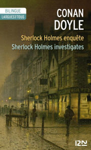 Title: Bilingue français-anglais : Sherlock Holmes enquête / Sherlock Holmes investigates, Author: Arthur Conan Doyle