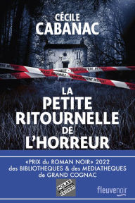 Title: La petite ritournelle de l'horreur: Un Polar glaçant - Nouveauté 2022, Author: Cécile Cabanac