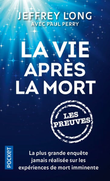 La vie après la mort : les preuves