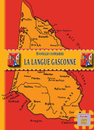 Title: La Langue gasconne, Author: Edouard Bourciez