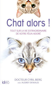 Title: Chat alors !, Author: Cyril Berg