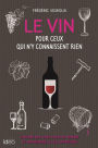 Le vin pour ceux qui n'y connaissent rien