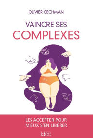 Title: Vaincre ses complexes, Author: Olivier Cechman