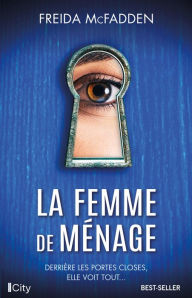 Title: La femme de ménage (The Housemaid), Author: Freida McFadden