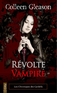 Title: Révolte vampire (The Bleeding Dusk), Author: Colleen Gleason