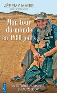 Title: Mon tour du monde en 1980 jours, Author: Jérémy Marie