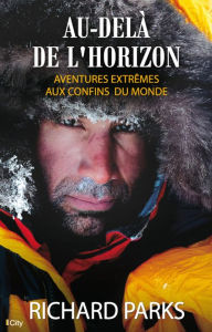 Title: Au-delà de l'horizon, Author: Richard Parks