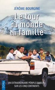 Title: Le tour du monde en famille, Author: Jérôme Bourgine