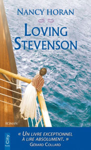Title: Loving Stevenson, Author: Nancy Horan