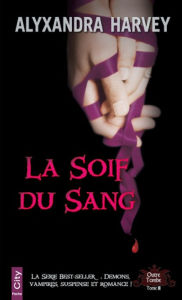 Title: La soif du sang, Author: Alyxandra Harvey