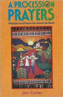 A Procession of Prayers: Meditations and Prayers from Around the World
