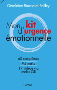 Title: Mon kit d'urgence émotionnelle, Author: Géraldine Rousselot-Pailley