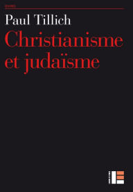 Title: Christianisme et judaïsme, Author: Paul Tillich