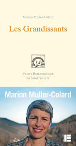 Title: Les Grandissants, Author: Marion Muller Colard